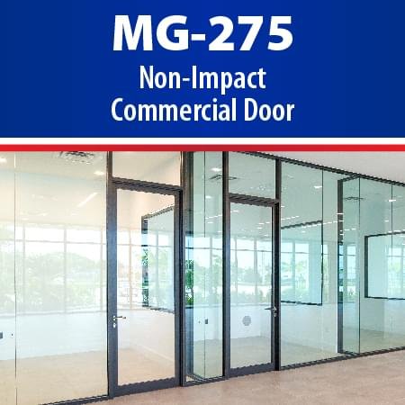 MG-275 Non-Impact Commercial Door